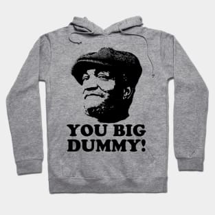 You Big Dummy, Black, Fred Sandford, Sandford and Son Hoodie